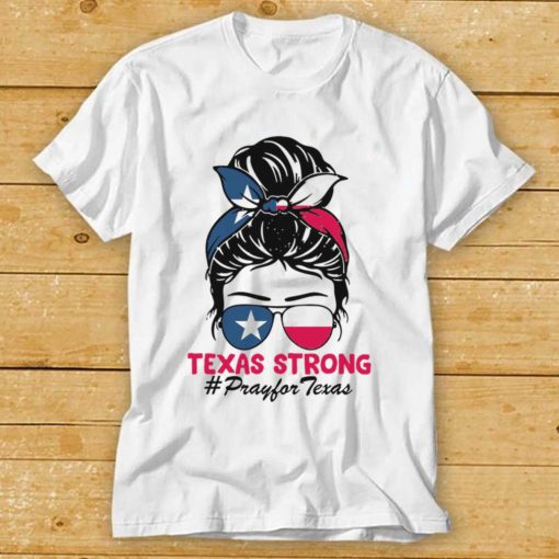 Pray for Uvalde Texas Strong Messy Bun Hair Shirt