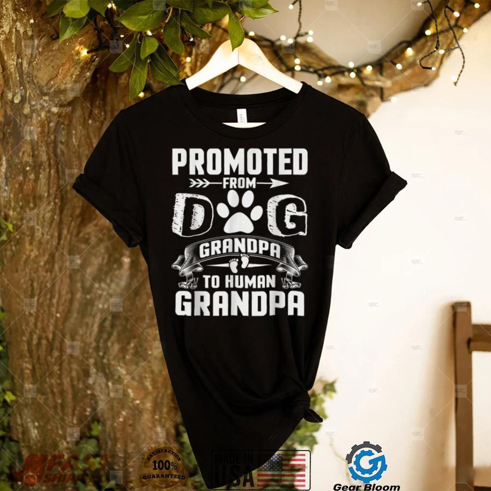 Promoted From Dog Grandpa To Human Grandpa T Shirt