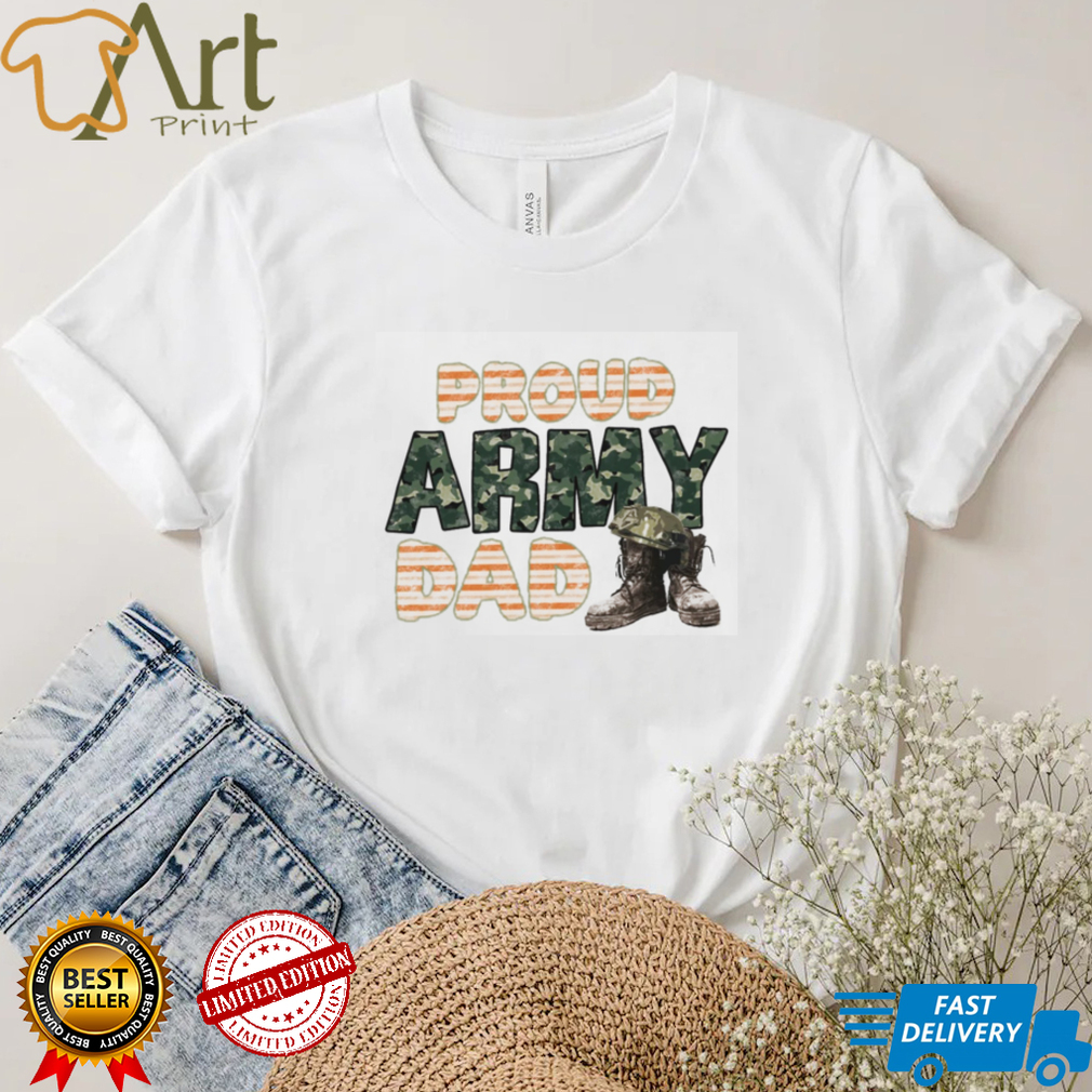 Proud Army Dad Military Dad Shirt