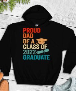 Proud Dad of a Class of 2022 Graduate Funny Senior 22 Retro T Shirt