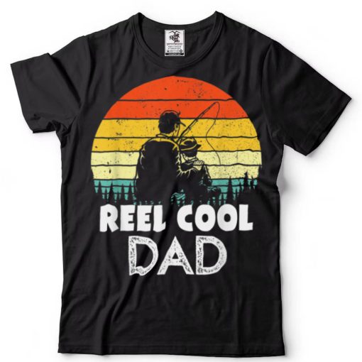 Reel Cool Dad For Great Father Who Love Fishing T Shirt