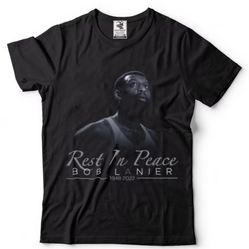 Rest In Peace Bob Lanier Dies At 73 T Shirt
