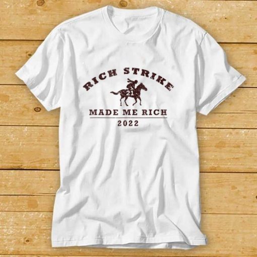 Rich Strike 2022 Derby Winner Graphic Horse Racing Phrase T Shirt
