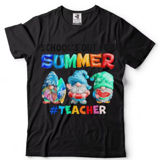School’s Out For Summer Teacher Gnome Vacation T Shirt