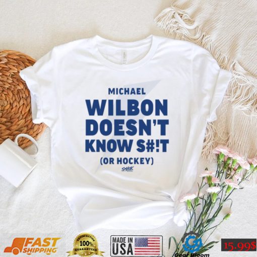 Smack Apparel Merch Wilbon Doesn’t Know Shit Or Hockey Shirt