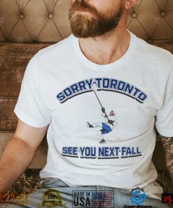 Sorry toronto see you next fall tampa bay hockey shirt