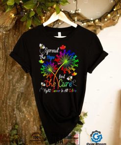 Spread the hope find the cure fight cancers in all colors shirt