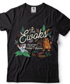 Star Wars The Ewoks Friends of the Forest Moon T Shirt