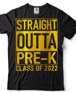 Straight Outta Pre k Class Of 2022 Preschool Graduation T Shirt