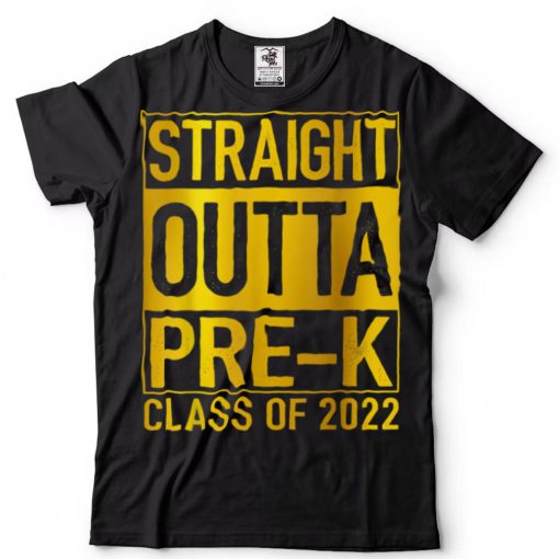 Straight Outta Pre k Class Of 2022 Preschool Graduation T Shirt