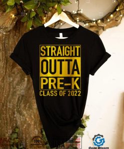 Straight Outta Pre k Class Of 2022 Preschool Graduation T Shirt