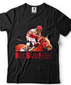 Strikes It Rich And What About Tha Staredown 2022 T Shirt