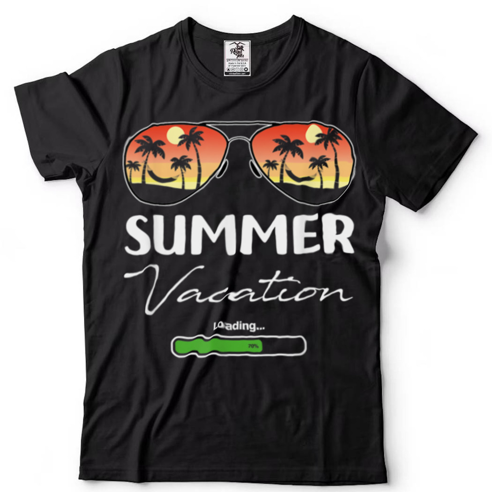Summer Vacation Loading, Teacher Last Day Of School T Shirt