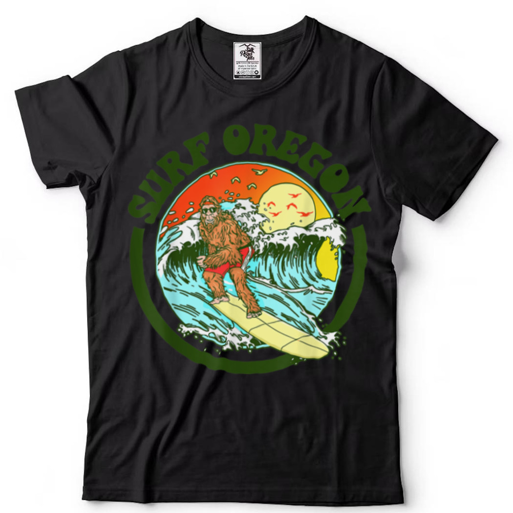 Surf Oregon! Surfing Bigfoot Funny Beach Sasquatch Surfer T Shirt