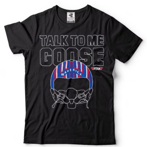 Talk To Me Goose Maverick Helmet Top Gun T Shirt