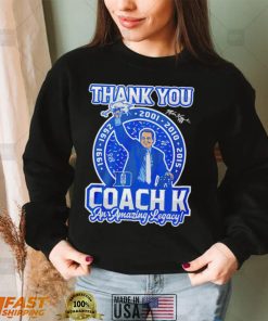 Thank you coach K an amazing legacy shirt