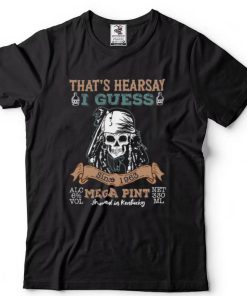 That's Hearsay I Guess, Maybe They're Hearsay Papers, Justice For Johnny Shirt