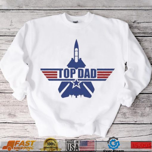 Top Gun Dad Maverick Father’s Day Shirt