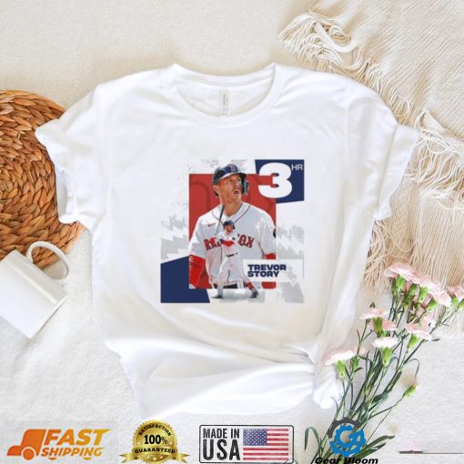 Trevor story 3hr Boston red sox mlb shirt