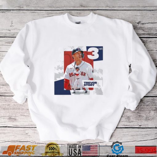 Trevor story 3hr Boston red sox mlb shirt