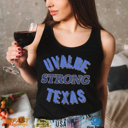 Uvalde Strong Texas Shirt