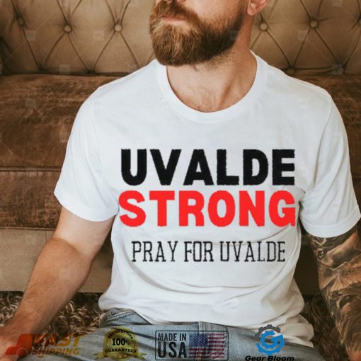 Uvalde Strong Texas Unisex T shirt