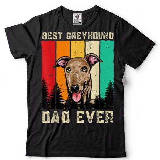 Vintage Best Greyhound Dad Ever Dog Father Paw Dad T Shirt