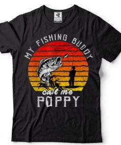 Vintage My Fishing Buddy Calls Me Poppy Family Fathers Day T Shirt