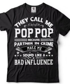 Vintage They Call Me Pop Pop Funny Pop Pop Dad Tee T Shirt