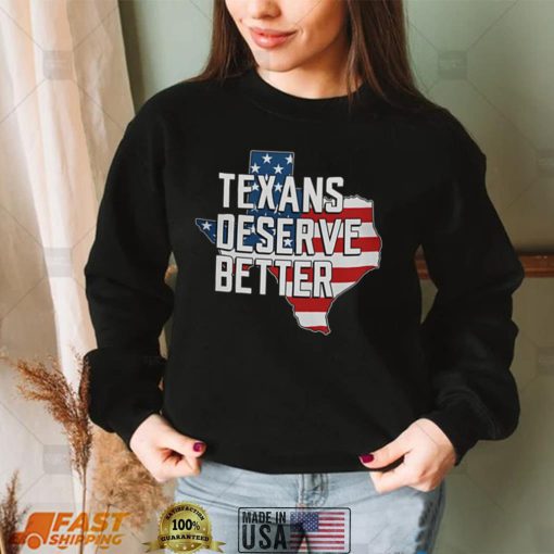 Texans Deserve Better, Pray For Texas, Pray For Uvalde Tee Shirt