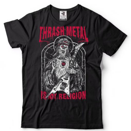 Mens Thrash Metal is My Religion T Shirt