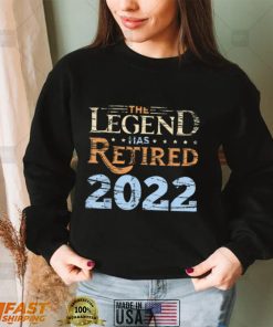 the legend has retired 2022 T Shirt