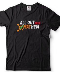 All out Mayhem 2022 shirt