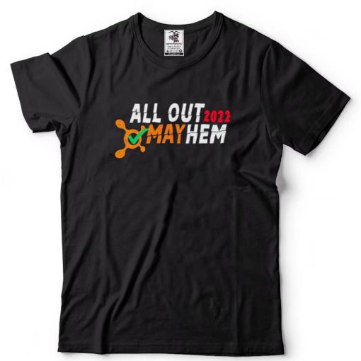 All out Mayhem 2022 shirt