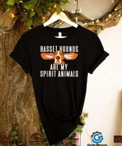 Basset hounds are my spirit animals basset hound shirt