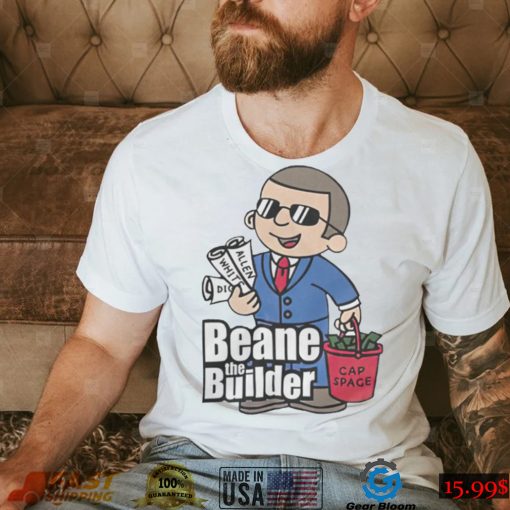 Beane the builder shirt