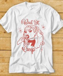 Beat It Creep Shirt
