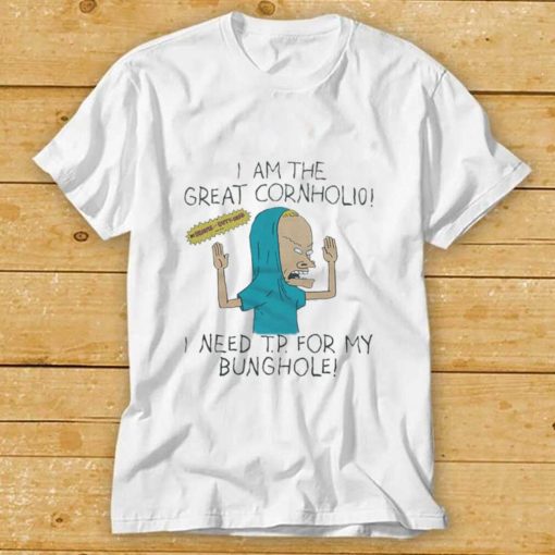 Beavis And Butt Head Great Cornholio shirt