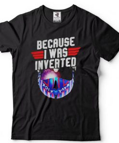 Because I was invented Maverick shirts