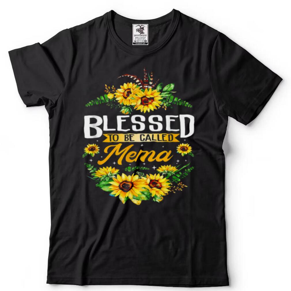 Blessed To Be Called Mema Sunflower Mothers Day Shirt