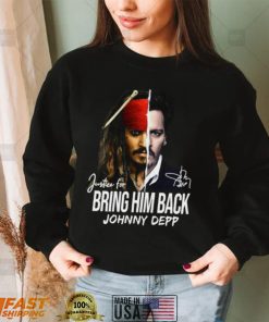 Bring Him Back Johnny Depp t Shirt