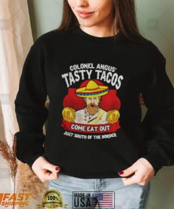 Colonel angus’ tasty tacos shirts