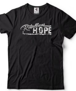 Deborah James Rebellious Hope T Shirt