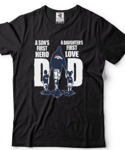 Denver Broncos Dad A Son'S First Hero A Daughter'S First Love t Shirt