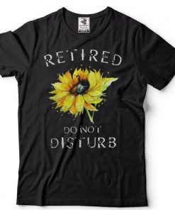 Do Not Disturb Funny Retirement Retired Cat Tee Shirts