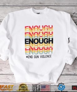Enough is Enough We Wear Orange End Violence T Shirt
