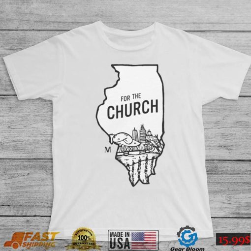 For The Church shirt