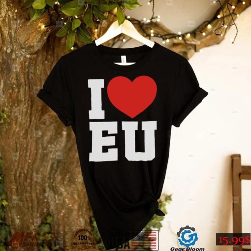 I love EU shirt