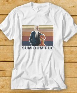 Joe Biden Sum dum fuc 2022 retro vintage shirts