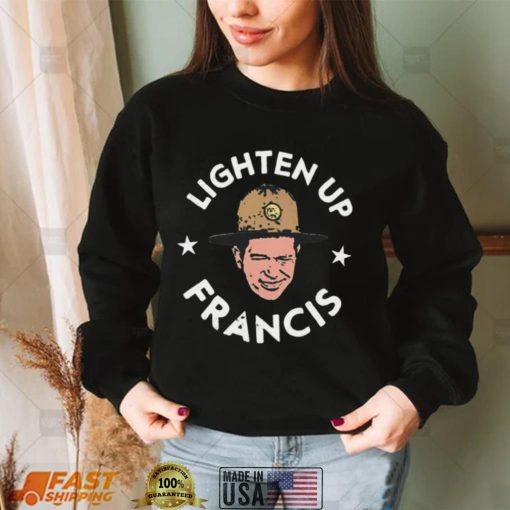 Lighten up Francis 2022 T shirt